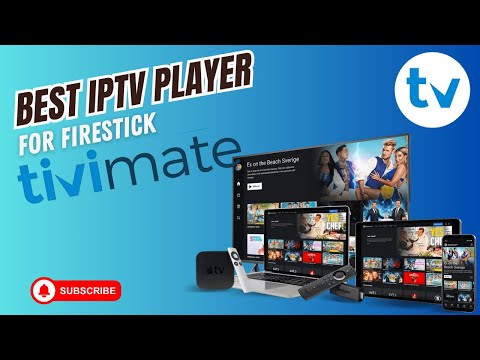 Best IPTV Player For FireStick Watch Live TV Sports In HD Install Tivimate Guide 2025 
