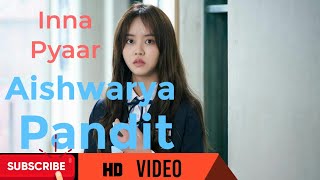 Inna Pyar - New Korean Mix Hindi Song Chinese Love Story Song Çin Klip