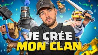 JAI CRÉÉ MON CLAN SUR CLASH ROYALE  (on est déjà trop fort)