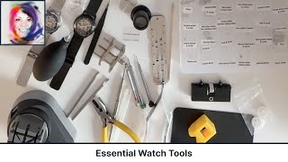Essential Watch Tools