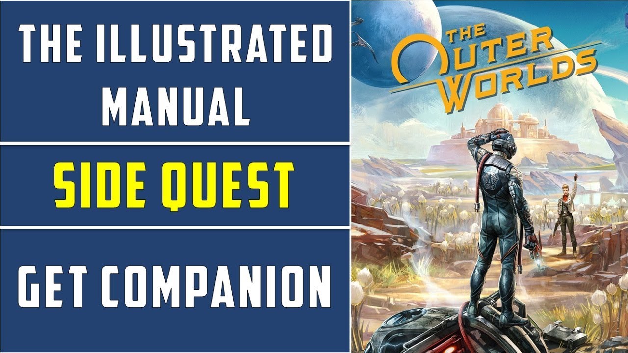 The Illustrated Manual Side Quest Get A Companion The Outer Worlds the-illustrated-manual-side-quest-get-a-companion-the-outer-worlds
