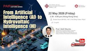 PAIR Distinguished Lecture by Prof. GUO Wanlin (22 May 2026)