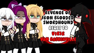 Revenge Of Iron Blooded Swordhound React To Vikir Van Baskervillenight Hound