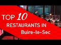 Ref:Bp3_wDLm6hE Top 10 best restaurants in buire-le-sec, france