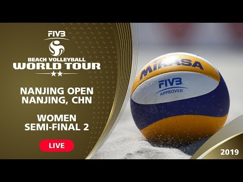 PRIVAT Women S Semi Final 2 2 Nanjing CHN 2019 FIVB Beach Volleyball World Tour