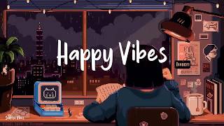 Happy Vibes   🍃 Chill songs to make you feel Positive and Calm ~ morning songs | Honey Morning