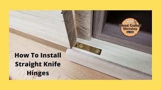 How To Install Straight Knife Hinges / Woodworking Skill Building screenshot 4
