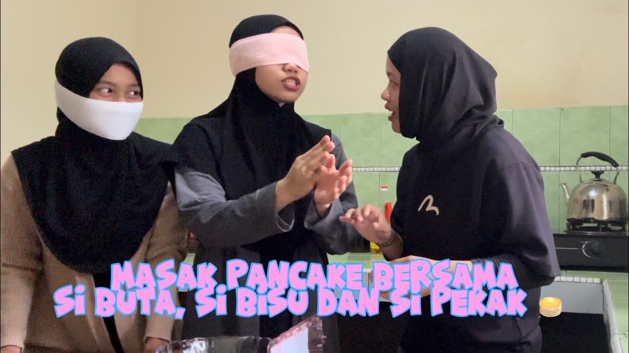 Masak pancake bersama si buta, si bisu dan si pekak 🥞