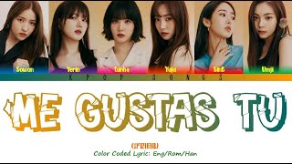 GFRIEND -'Me Gustas Tu' (Color Coded lyric: Eng/Rom/Han)