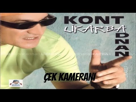 KONT ADNAN - ÇEK KAMERACI