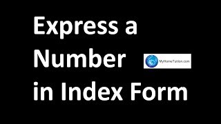 Express a Number in Index Form | Additional Mathematics