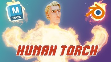 Animating the Human Torch in Maya & Blender | Workflow Breakdown