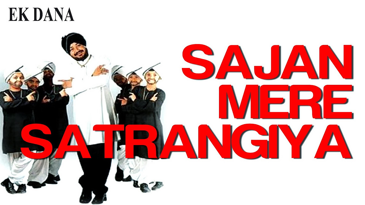 Sajan Mere Satrangiya feat Priyanka Chopra   Video Song  Ek Dana  Daler Mehndi