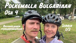 Pedaling to Bulgaria | Part 4 | Balkan hospitality | (subtitles)