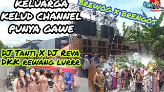 DJ Tanti  || keluarga kelud channel due gawe lurrrr