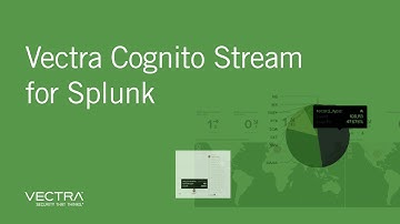 Vectra Cognito Stream App for Splunk