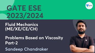 Fluid Mechanics | Problems Based on Viscosity | L-2 | By Sandeep Chandraker | GATE ESE 2023/2024