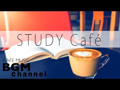 Music For Study - Relaxing Bossa Nova & Jazz Music - Background Cafe Music