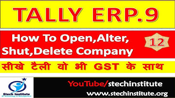 Tally erp.9 with GST in hindi (Open,Alter,Shut,Delete Company) Part-12