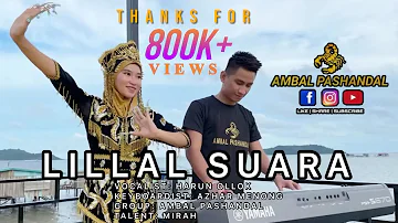 LILLAL SUARA - AMBAL PASHANDAL [OFFICIAL MV]