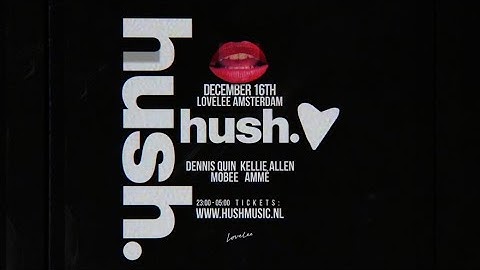 Amsterdam Lovelee HUSH 16-12-2022