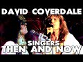 David Coverdale - Singers Then And Now