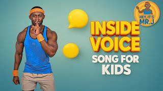 Inside Voice Song for Kids (Indoor Voice Manners) | Mr. J