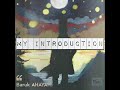 My Introduction by Baruk AHAYAH (Music by Sammy)
