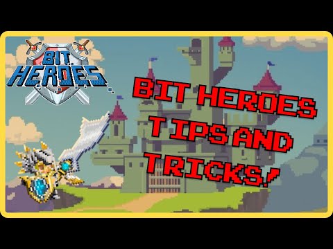 Bit Heroes Tips and Tricks