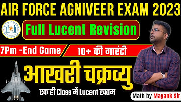 Math Full Lucent Revision | Airforce 2023 आखरी चक्रव्यु |airforce x group maths | में By Mayank Sir