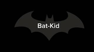 Bat-Kid Theme