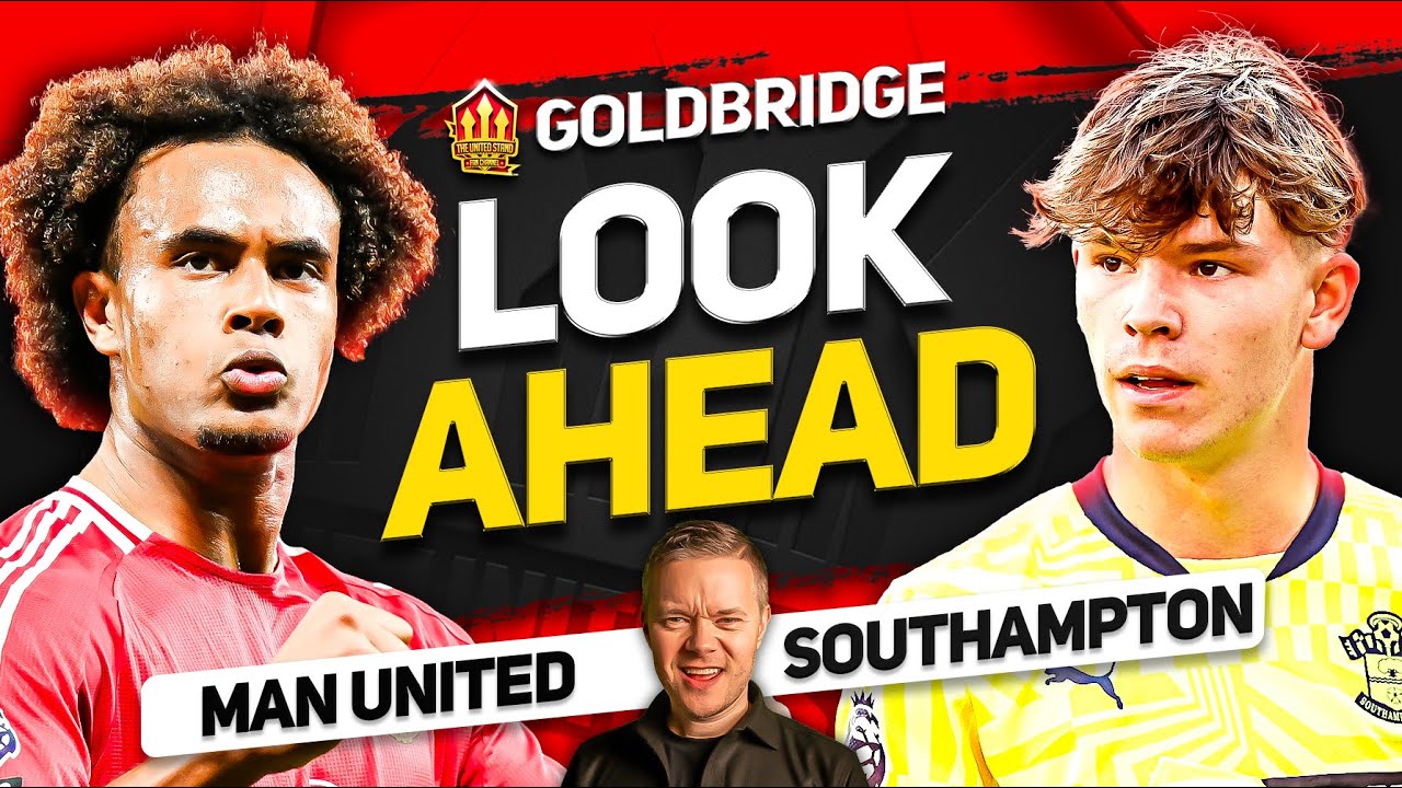 Amorim MUST Do This! Man United vs Southampton GOLDBRIDGE Preview - YouTube