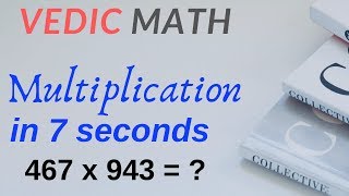Famous Vedic Maths tricks for Fastest calculation to Multiply Large Numbers Wealth