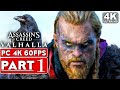 ASSASSIN'S CREED VALHALLA Gameplay Walkthrough Part 1 [4K 60FPS PC] - No Commentary