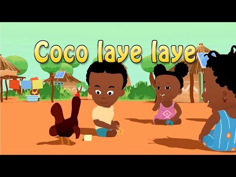 Coco Laye Laye - Comptine africaine pour enfant (avec paroles)