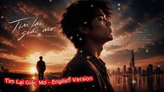 Tìm Lại Giấc Mơ - English version | cover by Góc Hoài Niệm | #ballad #englishsongs