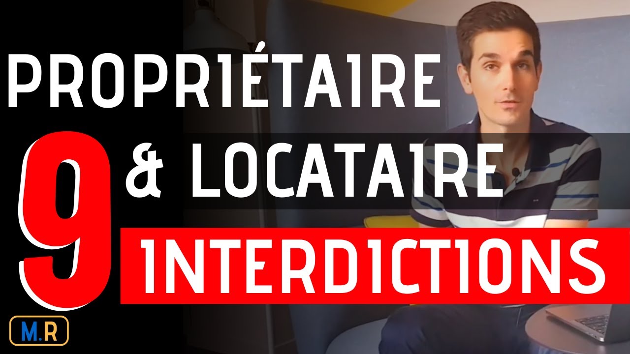 Relation Entre Propriétaire Et Locataire - 9 Interdictions
