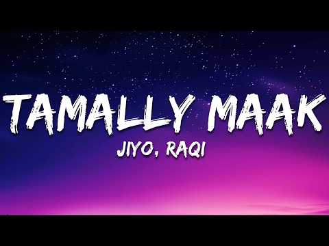 JIYO x RAQI - Tamally Maak (Lyrics)
