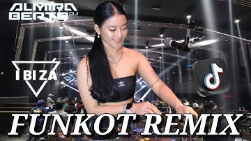 MAXTAPE FUNKOT || FYP TIKTOK TERBARU DJ ALMIRA BERTO