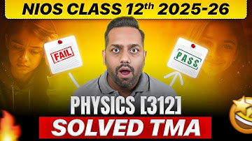 NIOS Class 12 Physics Solved TMA 2025-26 EXAM HACKS