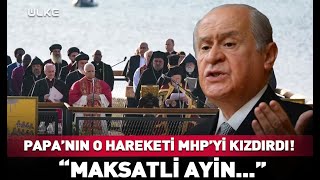 Papanın O Hareketine Mhpden Zehir Zemberek Tepki