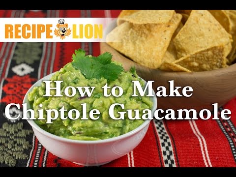 How to Make Chipotle Guacamole