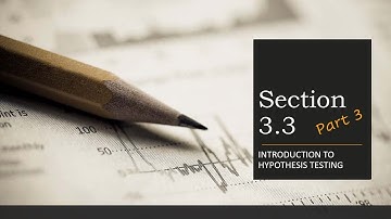 Hypothesis Testing (Part 3—Decisions and Types of Errors)