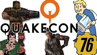 QUAKECON: What I think about it - All the Quakes, Doom Eternal, Fallout 76, and so on