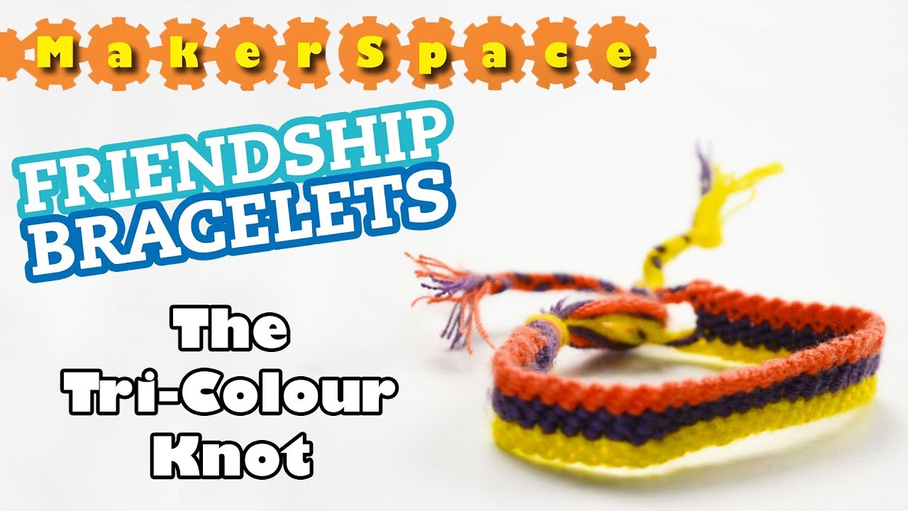 Makere Friendship Bracelets The Tri Colour Knot Owlkids Makere Friendship Bracelets The