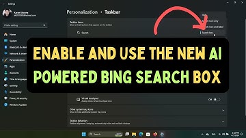 How to Enable and Use the New AI Powered Bing Search Box in Windows 11 Taskbar