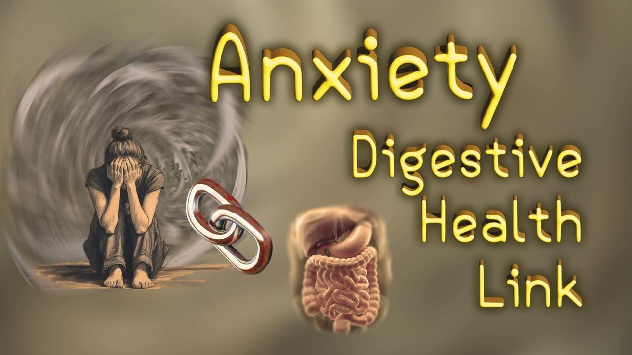 Anxiety Digestive Health Link   thumbnail