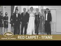 TITANE - RED CARPET - CANNES 2021 - EV