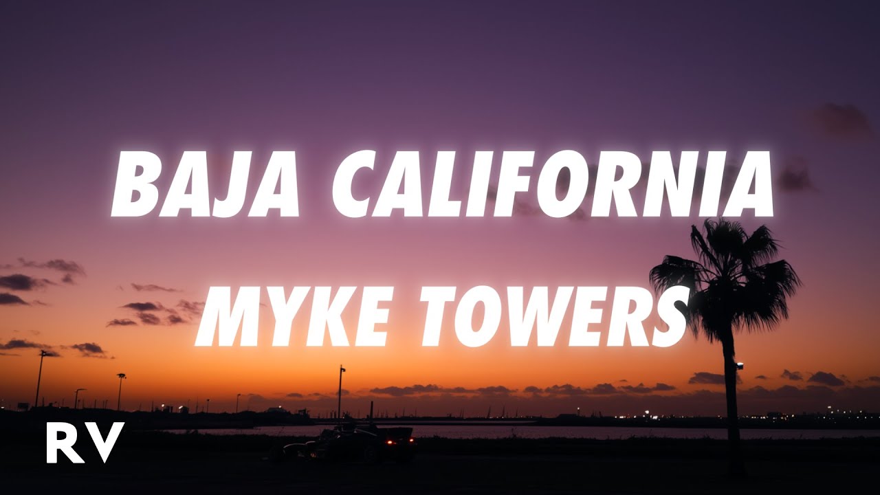 Myke Towers - Baja California Myke Towers - Baja California