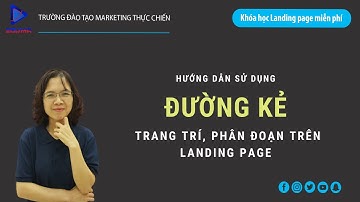 Bài 17: Thêm đường kẻ trang trí hoặc phân đoạn nội dung trên trang Landing Page [Eduma/Ladipage]